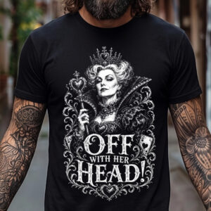 "Off With Her Head" Queen of Hearts Tee